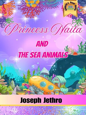 cover image of Princess Naila and the Sea Animals